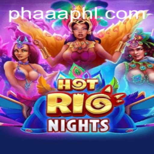 HotRioNights: Dive into the Vibrant World of PH AAA Gaming
